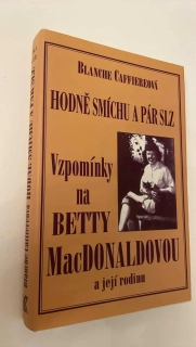 Blanche Caffierová : Hodně smíchu  a pár slz