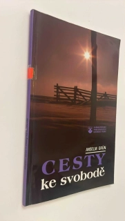 ANSELM GRÜN : CESTY KE SVOBODĚ