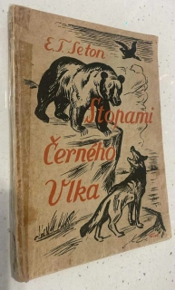 E. T. SETON : STOPAMI ČERNÉHO VLKA