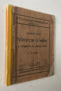 Hubert Paul : Vzorce a věty z algebry a geometrie