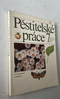 Pěstitelské práce 7. ročník základní školy