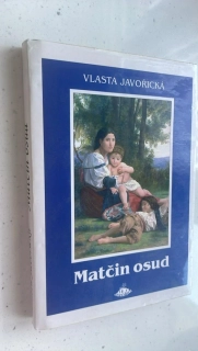 Vlasta Javořická : Matčin osud