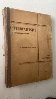 JIŘINA VACKOVÁ - CHLUMECKÁ : VYCHOVATELSTVÍ 