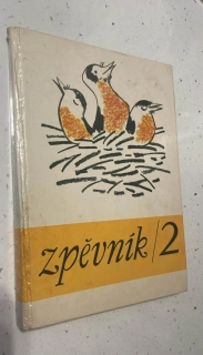 ZPĚVNÍK 2 PRO 2. ROČNÍK ZÁKLADNÍ DEVÍTILETÉ ŠKOLY