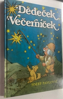 JOZEF PAVLOVIČ : DĚDEČEK VEČERNÍČEK