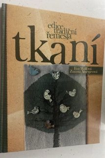 EVA WOLFOVÁ : TKANÍ