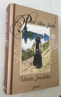 Vlasta Javořická : Pod tíhou života