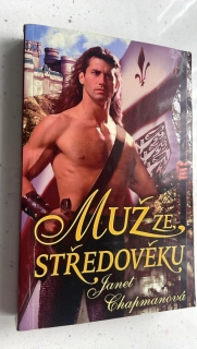 Janet Chapmanová : Muž ze středověku