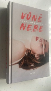 Ivana Ondriová : Vůně nebe