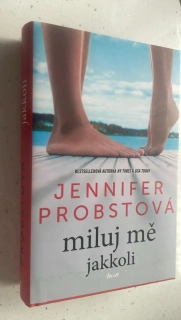 Jennifer Probstová : Miluj mě jakkoli