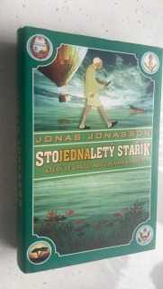 Jonas Jonasson : Stojednaletý stařík