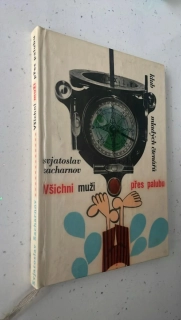 Svjatoslav Sacharnov : Všichni muži přes palubu