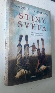 ANDREAS IZQUIERDO : STÍNY SVĚTA