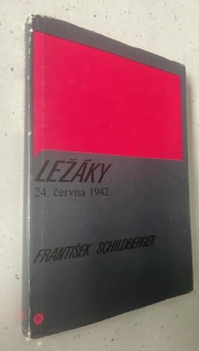 František Schildberger : Ležáky 24. června 1942