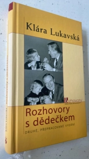 Klára Lukavská : Rozhovory s dědečkem