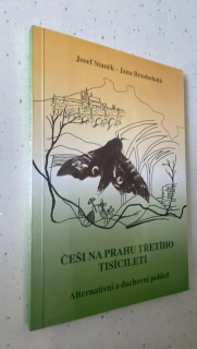 Josef Staněk - Jana Brzobohatá : ČEŠI NA PRAHU TŘETÍHO TISÍCILETÍ
