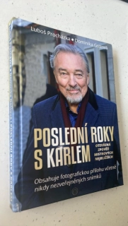 Luboš Procházka : POSLEDNÍ ROKY S KARLEM