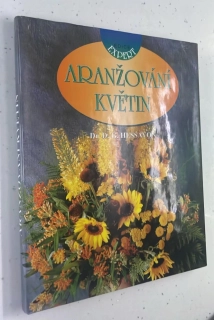 G. Hessayon : Aranžování květin
