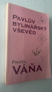 PAVEL VÁŇA : PAVLŮV BYLINÁŘSKÝ VŠEVĚD