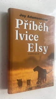 Joy Adamsonová : Příběh lvice Elsy