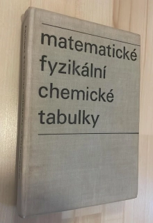 MATEMATICKÉ FYZIKÁLNÍ CHEMICKÉ TABULKY