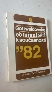 Gottwaldovsko od minulosti k současnosti 82