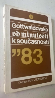 Gottwaldovsko od minulosti k současnosti 83
