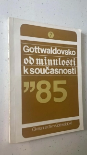 Gottwaldovsko od minulosti k současnosti 85