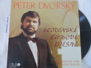 PETER DVORSKÝ - SLOVENSKÉ ĽUDOVÉ PIESNĚ