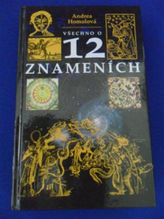 VŠECHNO O 12 ZNAMENÍCH
