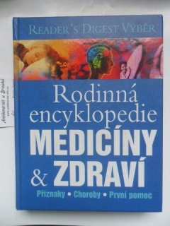 RODINNÁ ENCYKLOPEDIE MEDICÍNY & ZDRAVÍ