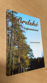 ANTONÍN ROHÁČEK - BRDSKÉ VZPOMÍNÁNÍ