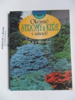 Dr. D. G. HESSAYON - OKRASNÉ STROMY A KEŘE