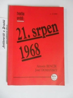 A. BENČÍK, J. DOMAŇSKÝ - 21. SRPEN 1968