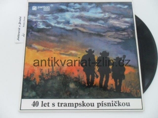 LP DESKA - 40 LET S TRAMPSKOU PÍSNIČKOU