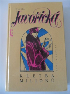 Vlasta Javořická - KLETBA MILIÓNŮ