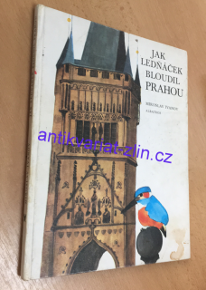 MIROSLAV IVANOV - JAK LEDŇÁČEK BLOUDIL PRAHOU