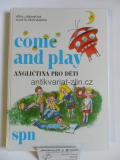ANGLIČTINA PRO DĚTI - COME AND PLAY