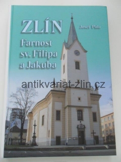 JOSEF PALA - ZLÍN / FARNOST SV. FILIPA A JAKUBA