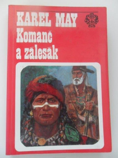 KAREL MAY - KOMANČ A ZÁLESÁK