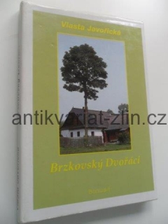 VLASTA JAVOŘICKÁ - BRZKOVSKÝ DVOŘÁCI