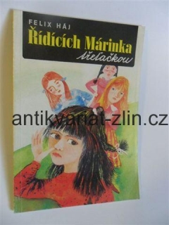 F. HÁJ - ŘÍDÍCÍCH MÁRINKA TŘEŤAČKOU