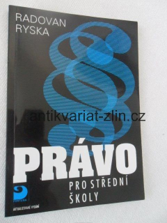 RADOVAN RYSKA - PRÁVO PRO STŘEDNÍ ŠKOLY