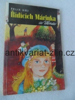 FELIX HÁJ - ŘÍDÍCÍCH MÁRINKA a VÉNA