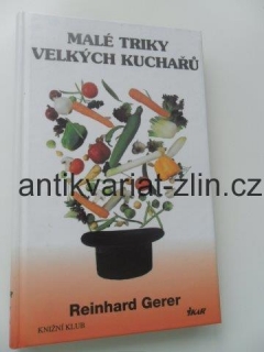 R.GERER  - MALÉ TRIKY VELKÝCH KUCHAŘŮ