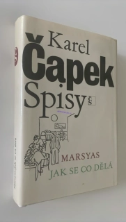 KAREL ČAPEK - JAK SE CO DĚLÁ