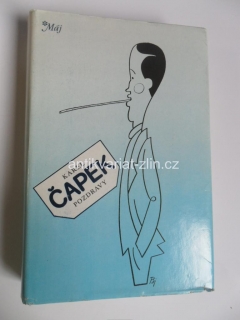 KAREL ČAPEK - POZDRAVY