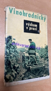 VINOHRADNICKÝ VÝZKUM V PRAXI