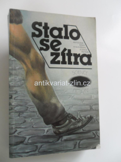 STALO SE ZÍTRA 