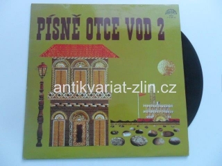 LP DESKA / PÍSNĚ OTCE VOD 2